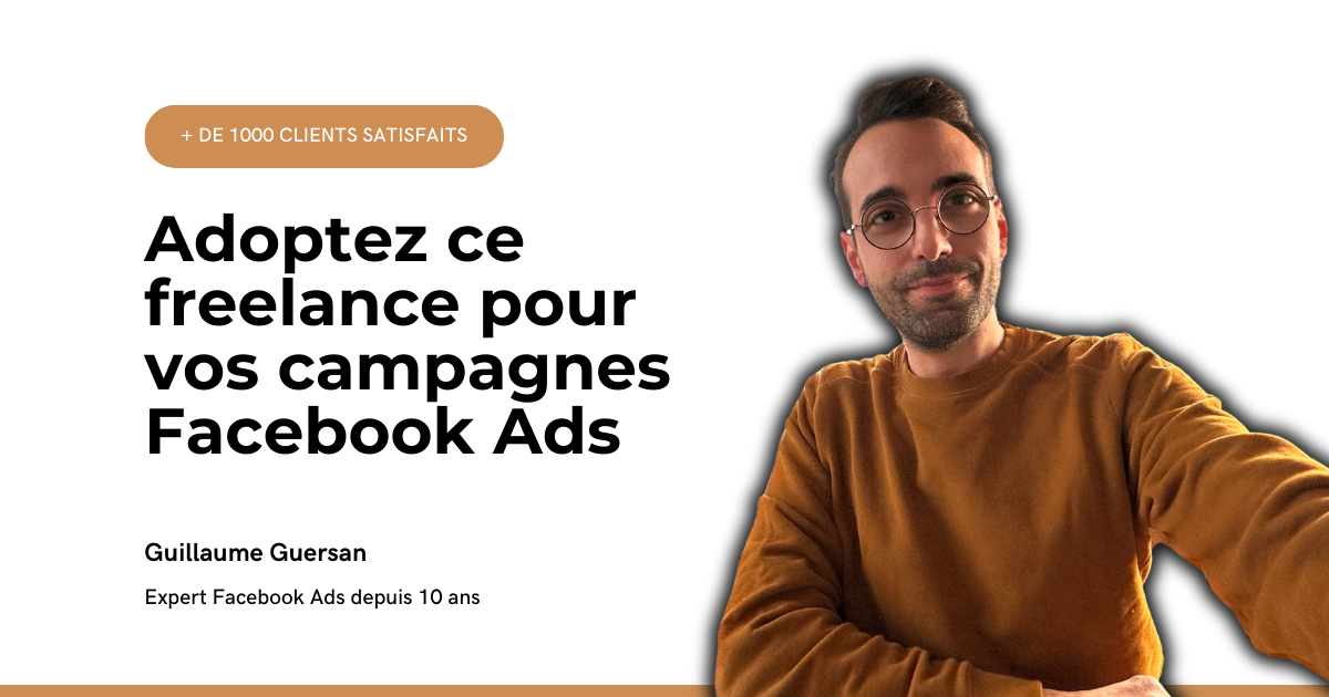 Freelance Facebook Ads : votre expert Meta Ads 🔥