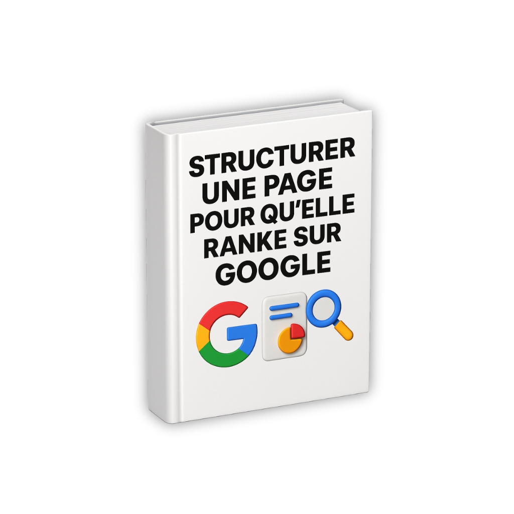 Guide structurer une page pour qu’elle ranke sur Google Guide structurer une page pour qu’elle ranke sur Google